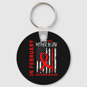In February Wear Red Mother In Law Heart Disease A Keychain