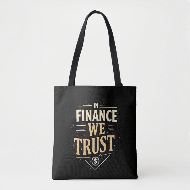 In Finance We Trust  Tote Bag (Front)