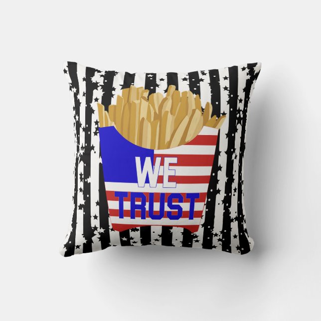 In Fries We Trust Pillow  (Back)
