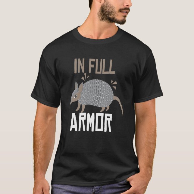 In Full Armour Armadillo T-Shirt (Front)