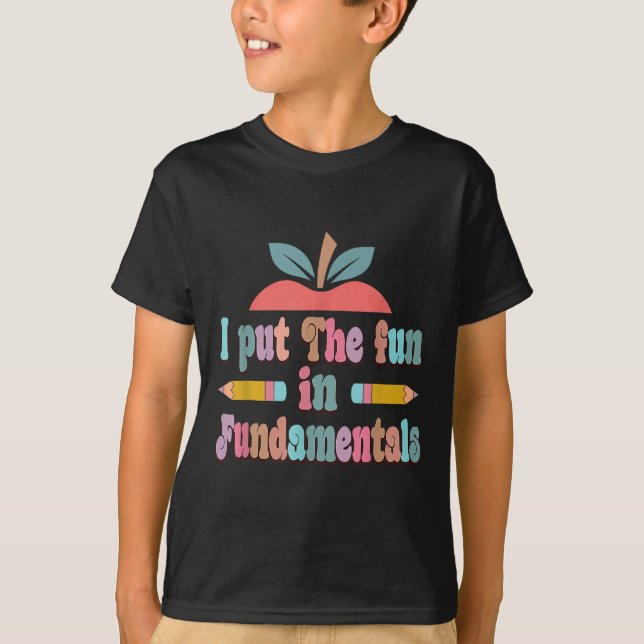 In Fundamentals - Fun Teachers Day  T-Shirt (Front)