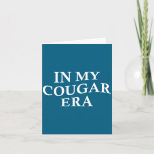 In Funny Cougar Era Cougars Back Card