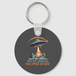 In Funny Get Loser We're Doing Eclipse Keychain
