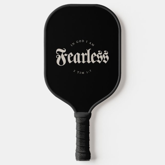 In God I am Fearless 2 Tim 1:7 Christian Pickleball Paddle (Front)