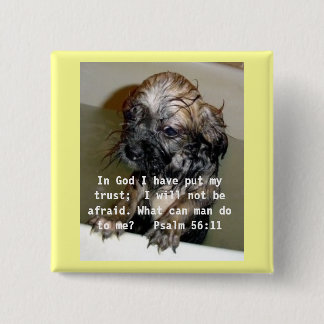 In God I have put my trust 2 Inch Square Button