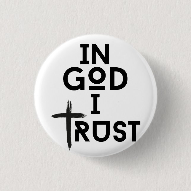 In God I Trust 1 Inch Round Button (Front)