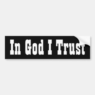 In God I Trust Bumper Sticker