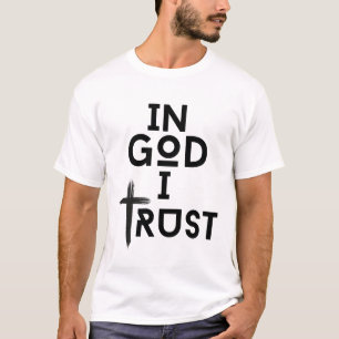In God I Trust T-Shirt