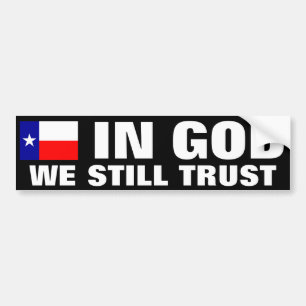 In God We Still Trust Bumper Sticker