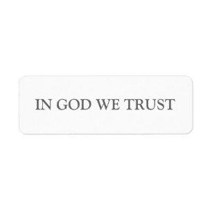 IN GOD WE TRUST