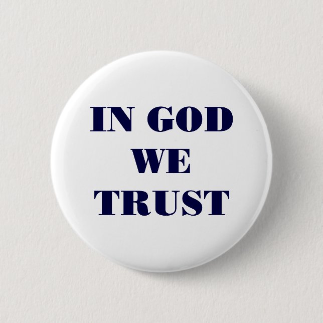 In God We Trust 2 Inch Round Button (Front)