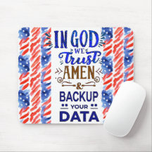 In God We Trust & Backup Your Data - Mousepad