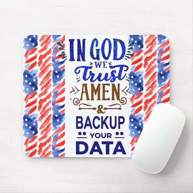 In God We Trust & Backup Your Data - Mousepad (With Mouse)