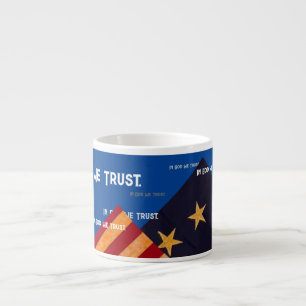In God We Trust -  Espresso Mug
