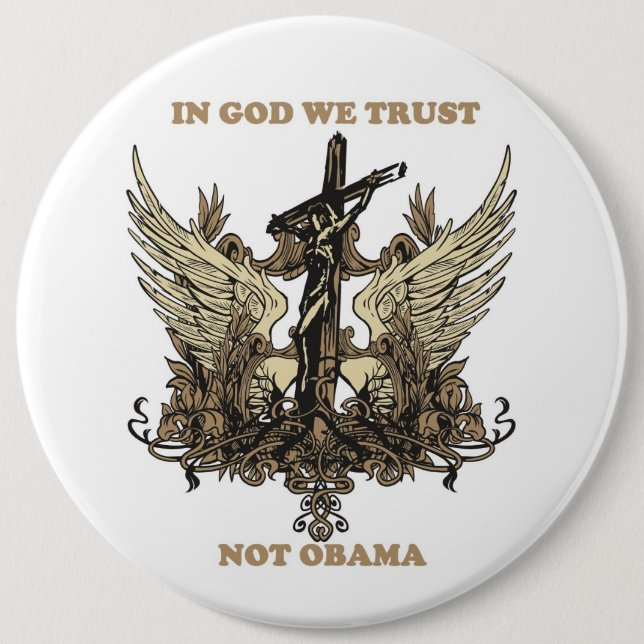In God We Trust-Not Obama 6 Inch Round Button (Front)