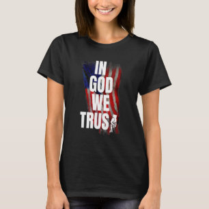 IN GOD WE TRUST NOT TEXAS SCHOOL FLAG RELIGIOUS FR T-Shirt