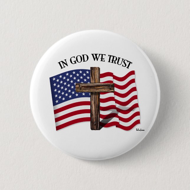 In God We Trust with Rugged Cross and US Flag 2 Inch Round Button (Front)