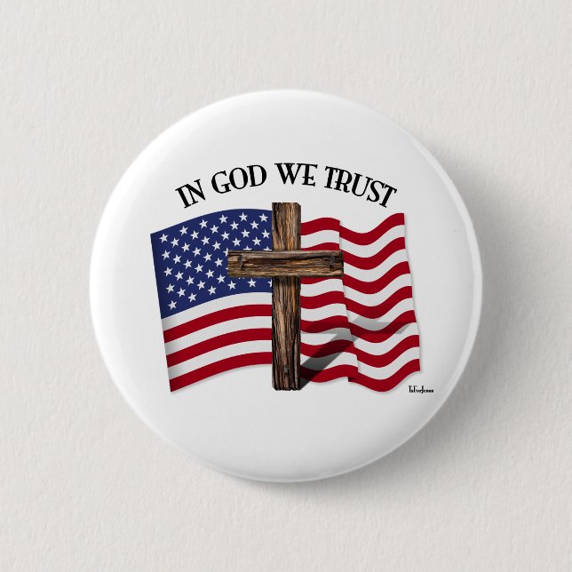 In God We Trust with rugged cross and US flag 2 Inch Round Button (Front)