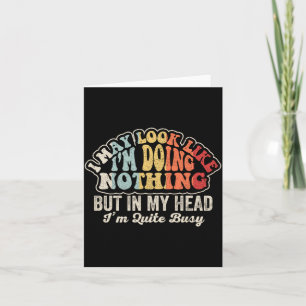 In Head Busy Funny Sarcastic Retro Graphic Card