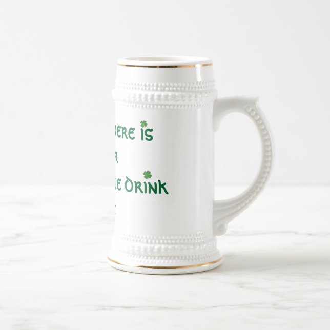 in heaven there is no beer stein (Right)
