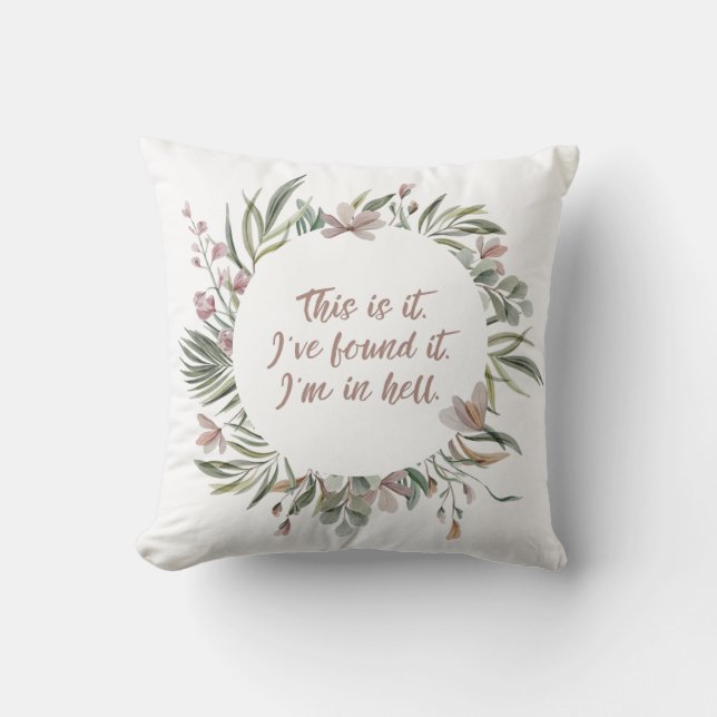 In Hell Floral Pillow (Front)