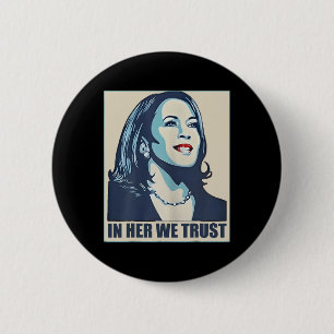 In Her We Trust President Kamala Harris Wheimer 20 2 Inch Round Button
