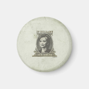 In Hillary We Trust Magnet