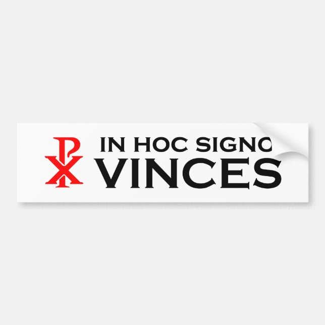 In Hoc Signo Vinces Bumper Sticker (Front)