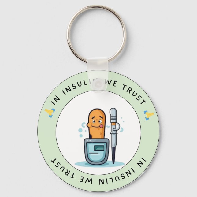 In Insulin We Trust – Funny Diabetes Keychain (Front)