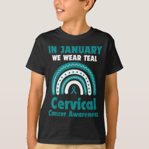 In January We Wear Teal Cervical Cancer Awareness  T-Shirt