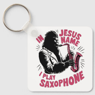 In Jesus Christ's Name I Play Saxophone Bigfoot Keychain