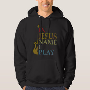 In Jesus Name I Play Guitar Hoodie