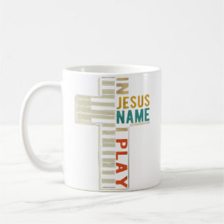 In Jesus' Name I Play Piano Christian Music 	 Gift Coffee Mug