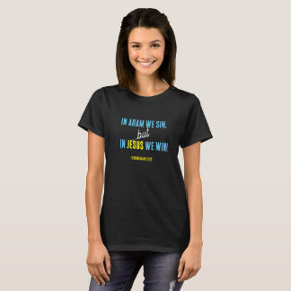 In Jesus We Win | Inspirational phrase Bible Verse T-Shirt