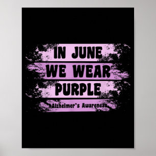 In June We Wear Purple Alzheimer Awareness Month Poster