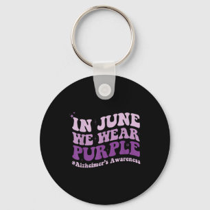 In June We Wear Purple Heimer Awareness Month Groo Keychain