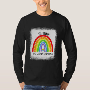 In June We Wear Rainbow LGBT Pride Gay Month T-Shirt
