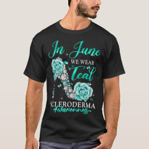 In June We Wear Teal Butterfly Scleroderma Awarene T-Shirt