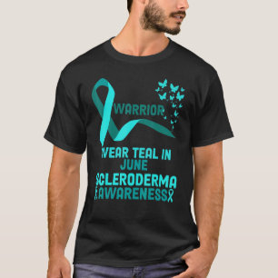 In June We Wear Teal Cool Scleroderma Awareness Mo T-Shirt
