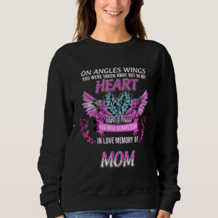 In Love Memory Of My Mom Daughter Son Miss My Mom  Sweatshirt
