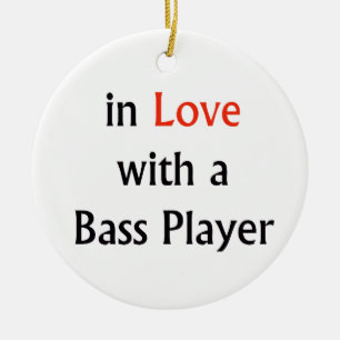 In Love With A Bass Player Red n Black Text Ceramic Ornament