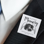 In Loving Memory | Angel Wing | Photo Memorial 2 Inch Square Button<br><div class="desc">Funeral 'In loving memory' button, the perfect tribute to your love one in black and white. Featuring the saying 'IN LOVING MEMORY' a scratched effect photo, with angel wings, their name, and birth/death dates. The font styles, sizes and colours can be changed by clicking on the customize further link after...</div>