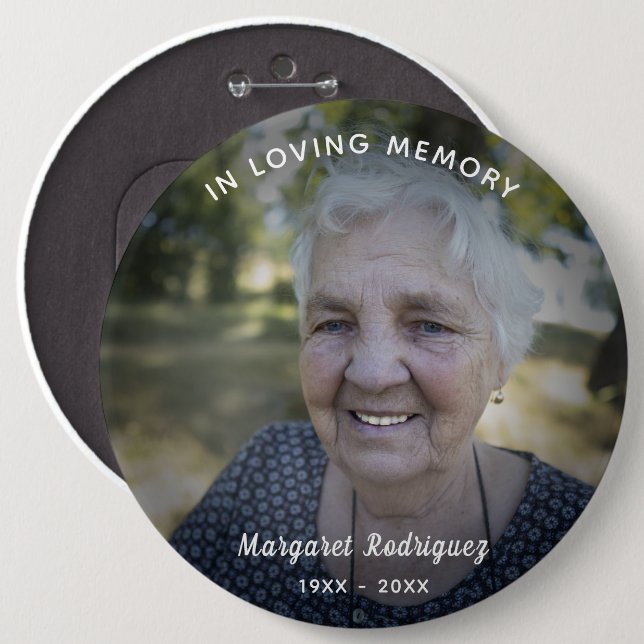 In Loving Memory Celebration Of Life Custom Photo 6 Inch Round Button (Front & Back)