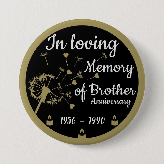 In loving Memory Death Anniversary Brother 3 Inch Round Button (Front)