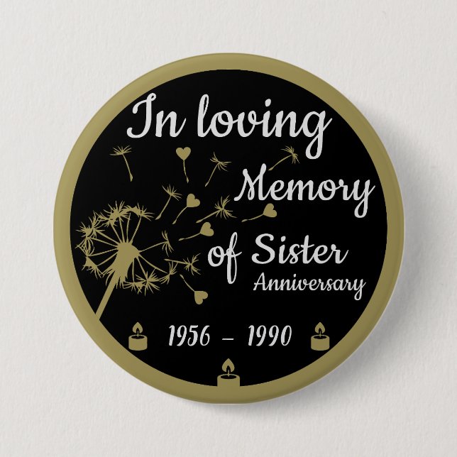 In loving Memory Death Anniversary Sister 3 Inch Round Button (Front)