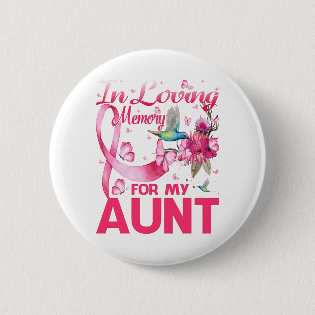 In Loving Memory For My Aunt 2 Inch Round Button (Front)