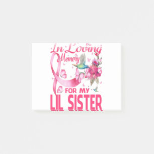 In Loving Memory For My Lil Sister Post-it Notes