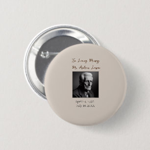In Loving Memory Funeral Memorial Tribute Keepsake 2 Inch Round Button