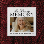 In Loving Memory Funeral Photo 2 Inch Square Button<br><div class="desc">Create your own funeral memorial buttons featuring a photo of your loved one,  the beautiful saying "in loving memory",  and their name.</div>