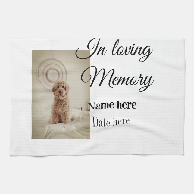 In loving memory memorial keepsake add pet name kitchen towel (Horizontal)